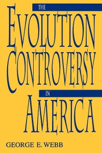 Cover The Evolution Controversy in America