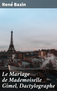 Cover Le Mariage de Mademoiselle Gimel, Dactylographe