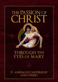 Cover Passion of Christ Through the Eyes of Mary