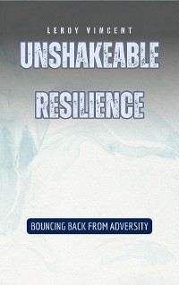 Cover Unshakeable Resilience