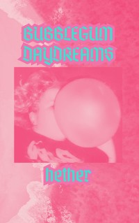 Cover Bubblegum Daydreams