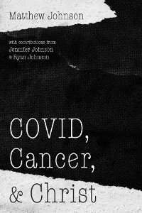 Cover COVID, Cancer, and Christ