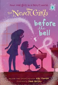 Cover Never Girls #9: Before the Bell (Disney: The Never Girls)