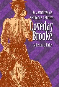 Cover As aventuras da senhorita detetive Loveday Brooke