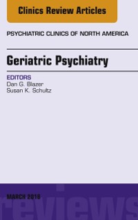 Cover Geriatric Psychiatry, An Issue of Psychiatric Clinics of North America