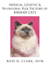 Cover Medical, Genetic & Behavioral Risk Factors of Birman Cats