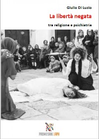 Cover La libertà negata tra religione e psichiatria