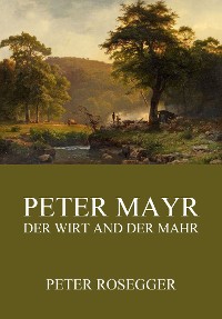 Cover Peter Mayr, der Wirt an der Mahr