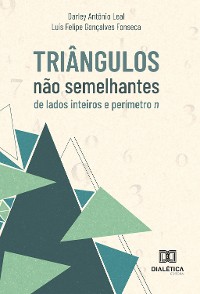 Cover Triângulos não semelhantes de lados inteiros e perímetro