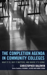 Cover Completion Agenda in Community Colleges