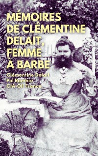 Cover Mémoires de Clémentine Delait, femme à barbe