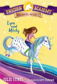 Cover Unicorn Academy Treasure Hunt #1: Lyra and Misty