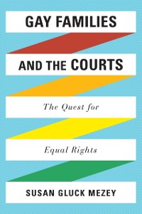Cover Gay Families and the Courts