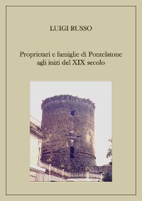 Cover Proprietari e famiglie di Pontelatone agli inizi del XIX secolo