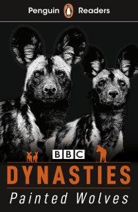 Cover Penguin Readers Level 1: Dynasties: Wolves (ELT Graded Reader)