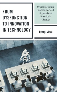 Cover From Dysfunction to Innovation in Technology