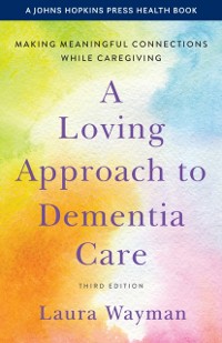 Cover Loving Approach to Dementia Care
