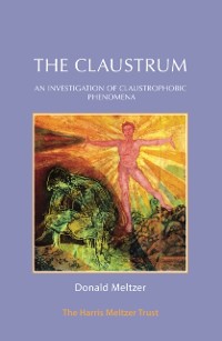 Cover The Claustrum : An Investigation of Claustrophobic Phenomena