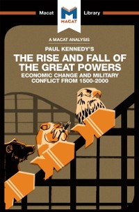 Cover An Analysis of Paul Kennedy''s The Rise and Fall of the Great Powers