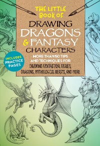 Cover The Little Book of Drawing Dragons & Fantasy Characters