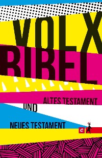 Cover Die Volxbibel - Altes und Neues Testament