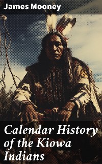 Cover Calendar History of the Kiowa Indians