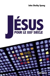 Cover Jésus pour le XXIe siècle