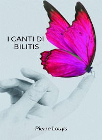 Cover I canti di Bilitis (tradotto)