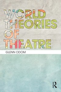Cover World Theories of Theatre