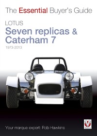 Cover Lotus Seven replicas & Caterham 7: 1973-2013