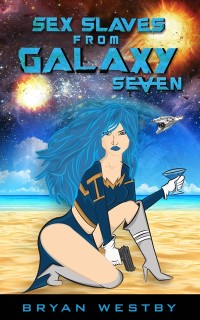Cover Sex Slaves From Galaxy Seven