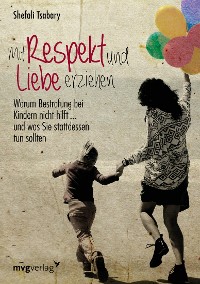 Cover Mit Respekt und Liebe erziehen