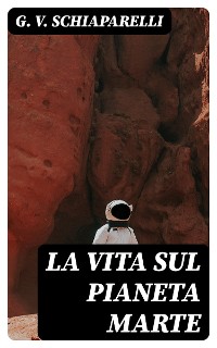 Cover La Vita Sul Pianeta Marte