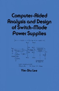 Cover Computer-Aided Analysis and Design of Switch-Mode Power Supplies