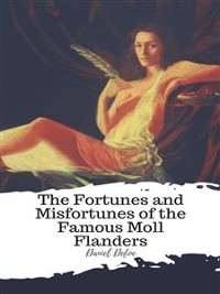 Cover The Fortunes and Misfortunes of the Famous Moll Flanders