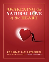 Cover Awakening the Natural Love of the Heart