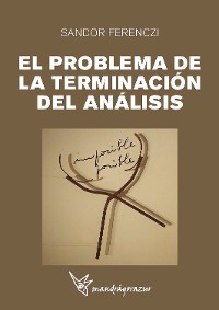 Cover EL PROBLEMA DE LA TERMINACIÓN DEL ANÁLISIS