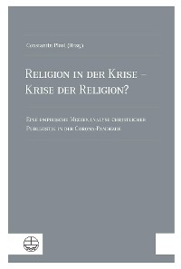 Cover Religion in der Krise – Krise der Religion?