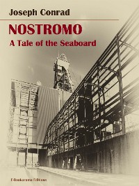 Cover Nostromo: A Tale of the Seaboard