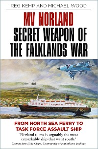 Cover MV Norland, Secret Weapon of the Falklands War