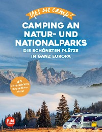 Cover Yes we camp! Camping an Natur- und Nationalparks