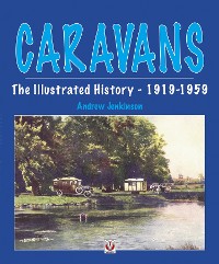 Cover Caravans, The Illustrated History 1919-1959