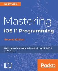 Cover Mastering iOS 11 Programming - Second Edition