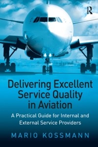 Cover Delivering Excellent Service Quality in Aviation