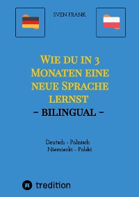 Cover Wie du in 3 Monaten eine neue Sprache lernst - bilingual
