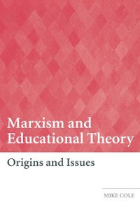 Cover Marxism and Educational Theory