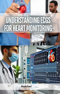 Cover Understanding ECGs for Heart Monitoring