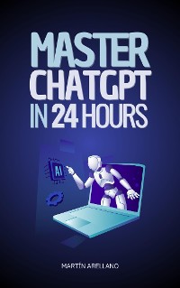 Cover Master ChatGPT in 24 Hours