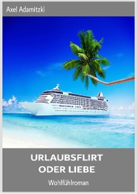 Cover Urlaubsflirt oder Liebe