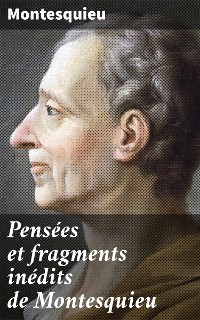 Cover Pensées et fragments inédits de Montesquieu